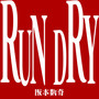 RUN DRY