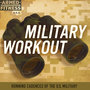 Military Workout: Running Cadences of the U.S. Military