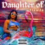 Daughter Of Flawda (Explicit)