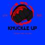 Knuckle Up (Explicit)