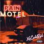 Pain motel (Explicit)