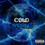 Cold World (feat. Isaiah! & Sxhn) [Explicit]