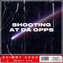 Shooting at da opps (Explicit)