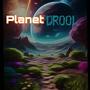 Planet Drool (Explicit)