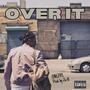 Over It (Explicit)