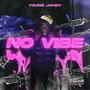 No Vibe (Explicit)