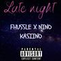 Late Night (feat. Nino Kasiino) [Explicit]