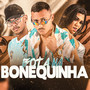 Bota na Bonequinha (Explicit)