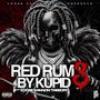 Red Rum By Kupid 3 (Explicit)