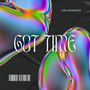 Got Time