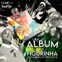 ALBUM DE FIGURINHA (Explicit)