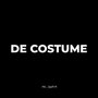 DE COSTUME (Explicit)