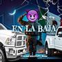 En La Baja (Explicit)