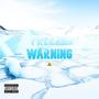 Freeze Warning (Explicit)