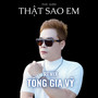 Phải Quên Thật Sao Em Remix