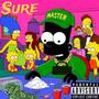 Sure (i suppose) [Explicit]