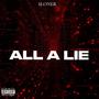 All A Lie (Explicit)