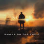 Smoke on the field (Explicit)