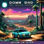 Down Bad (feat. Professor Creepshow) [Explicit]