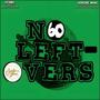 No Leftovers (Explicit)