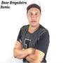 Base Bregadeira Remix