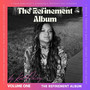 The Refinement Album (Explicit)