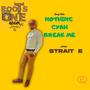 Nothing cyah break me (feat. Roots One Riddim)