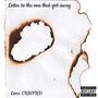 Letter To The One That Got Away (Explicit)