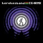 Kerekes Band (C64 Remixes)