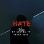 Hate (feat. Khamar & Kasha flex)