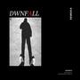 DWNFALL (Explicit)