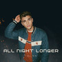 All Night Longer