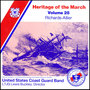 UNITED STATES COAST GUARD BAND: Heritage of the March, Vol. 28 (The Music of Richards and Allier)