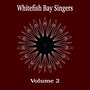 Whitefish Bay Singers, Vol. 2