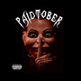 Paidtober (Explicit)