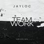 Teamwork (Explicit)