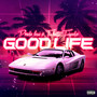 GOOD LIFE (Explicit)