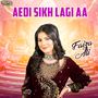 Aedi Sikh Lagi Aa