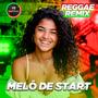 Melô de Start (Reggae)