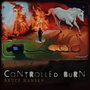 Controlled Burn