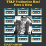 TRLP Production Reel Here & Now (Explicit)