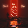 For Long (Explicit)