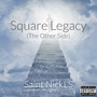 Square Legacy (The Other Side) [Explicit]