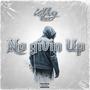 No Givin Up (Explicit)