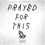 Prayed for This (Explicit)