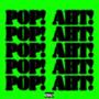 Pop Aht (feat. Lyfe) [Explicit]