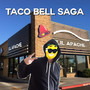 Taco Bell Saga