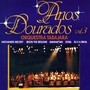 Anos Dourados, Vol. 3