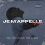 Je M'appelle (feat. Esskay, BFLQuatro & JR3XM) [Explicit]