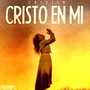 Cristo En Mi